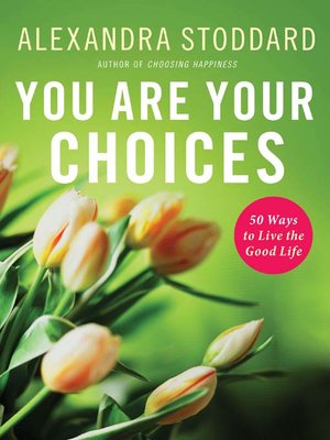cover image of You Are Your Choices
